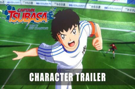 Trailer Terbaru Captain Tsubasa: Rise of New Champions Unjuk Para Karakternya