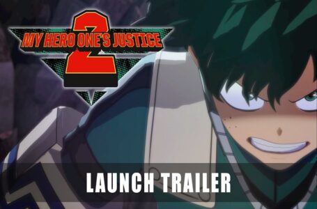 Resmi Telah Rilis, My Hero One’s Justice 2 Lepas Launch Trailer!