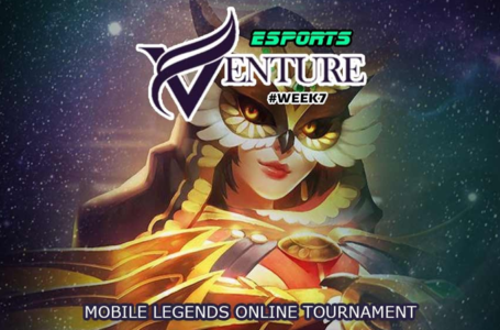 Esports Venture Week 7: Mobile Legends: Bang Bang