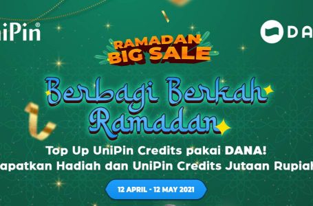 DANA dan UniPin Bagi-Bagi Berkah Ramadan Lewat Ragam Promo Khusus Gamers