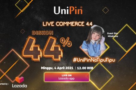 Lazada dan UniPin Siapkan Live Commerce 4.4 Untuk Gamer Di Libur Panjang ini
