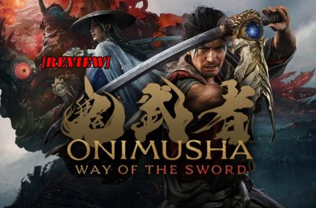 [Review] Onimusha: Way of the Sword – Kembalinya Sang Legenda