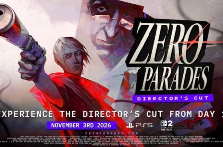 ZERO PARADES: Director’s Cut Siap Hadir di Nintendo Switch 2 dan PS5 Pada Bulan November Ini!